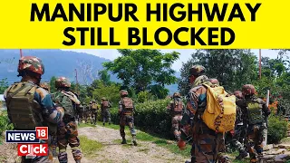 National Highway 2 Blocked Again Amid Fresh Violence | Manipur Violence News | Manipur News