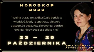 23 - 29 października 2023 🗓 "Wolna dusza to rzadkość, ale będziesz wiedzieć...” 🗓 HOROSKOP TYGODNIA