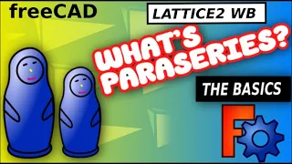 FreeCAD: What is a Para Series? | Basics of Lattice 2 Workbench