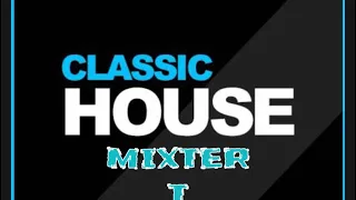 Classic house mix