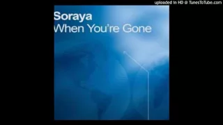 Soraya - When You re Gone (Flip & Fill Remix)
