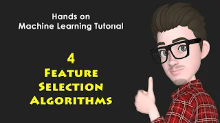 4 Feature Selection Algorithms | Machine Learning Tutorial with Python