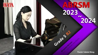 【HKYPA】ABRSM Piano2023 - 2024｜Grade 5 B2｜Wind in the Willows by Bernadette Marmion｜Fabiola Wong