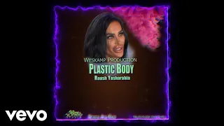 Raash Yasharahla - Plastic Body (Offical Audio)