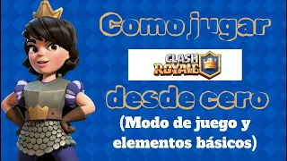 Cómo jugar Clash Royale desde cero