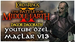 🔴 UPUZUN 4 KİŞİLİK FFA - YOUTUBE ÖZEL MAÇLAR v13 | Battle for Middle-earth II Rotwk Dagor Dagorath