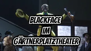 Blackface im Gärtnerplatztheater München