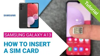 Samsung Galaxy A13 - How to insert a SIM card • 📲 • 📶 • ✅ • | Tutorial