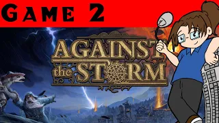 Against the Storm - Game 2, Full Stream