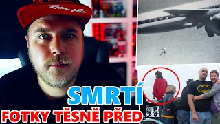 20 FOTEK VYFOCENÝCH TĚSNĚ PŘED SMRTÍ