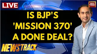 Rahul Kanwal LIVE: PM Modi Sets Massive 370 Target For BJP | BJP On 2024 Elections | India Today
