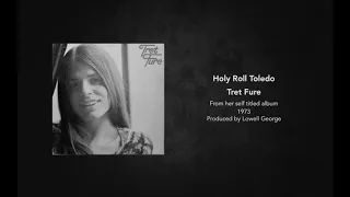 Tret Fure "Holy Roll Toledo" with Lowell George 1973