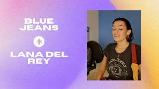 Blue Jeans Lana Del Rey - Mélissa
