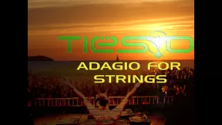 DJ Tiësto - Adagio For Strings [HQ]