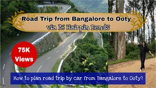 Bangalore to Ooty by Car | Via Bandipur Mudumalai Masinagudi | 36 Hairpin Bends | Ooty Travel Vlog