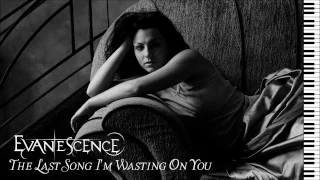 Evanescence - The Last Song I'm Wasting On You - Piano Instrumental