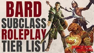 Bard Subclass Tier List for Roleplay (Part 1/2) - D&D 5e Subclass Series