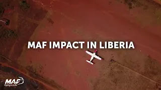 MAF impact in Liberia
