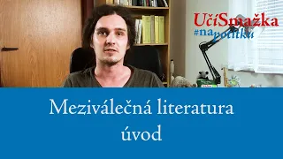 UčíSmažka 14 - Meziválečná literatura - úvod