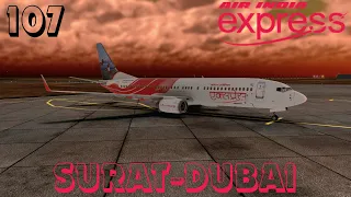 RFS - Real Flight Simulator | Air india Express -B737 | Surat - Dubai | Real Route | Trip Report |