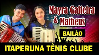 Baile Mayra Gaiteira e Matheus no Itaperuna Tênis Clube @mayragaiteira6362