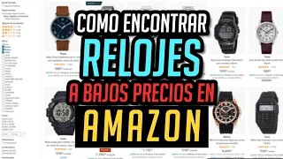 Cómo Encontrar Relojes a Buen Precio En Amazon - Encuentra el Reloj de tus Sueños