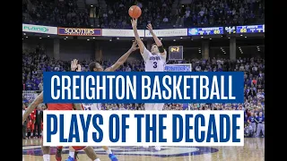 WBR Presents Creighton Basketball's Plays of the Decade