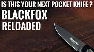 Is THIS your next Pocket Knife? | BlackFox Reloaded