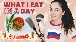 WHAT I EAT IN A DAY as a Russian || 3 meals BREAKFAST, LUNCH & DINNER || Russian food