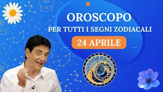 Oroscopo Paolo Fox - Mercoledì 24/4/2024 : Le previsioni segno per segno - Quali sono i tuoi segni