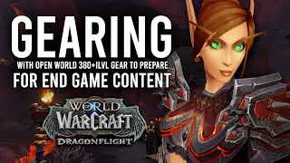 How To Gear Your Main And Alts With Open World Content In Early Dragonflight!