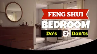 Feng Shui Do’s and Don’ts for the Bedroom - Avoid These Mistakes