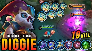 19 Kills!! Diggie Brutal DMG 0,5 Second Delete Enemies!! - Build Top 1 Global Diggie ~ MLBB