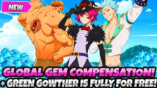 *BREAKING NEWS* GLOBAL GEM COMPENSATION + GREEN GOWTHER IS ACTUALLY FULLY FREE!! (7DS Grand Cross)