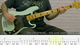 THE OFFSPRING - The kids aren´t alright [BASS COVER + TAB]