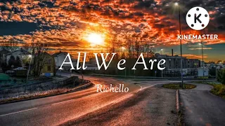 All We Are by Richello (Karaoke)