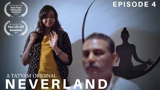 Neverland | Episode 4 | LGBT web series