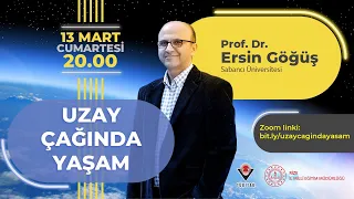 Uzay Çağında Yaşam - Prof. Dr. Ersin Göğüş