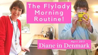 Flylady Morning Routine Review - easy daily success! Diane in Denmark