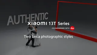 Two Leica Photographic Styles | Xiaomi 13T Series | Masterpiece in sight