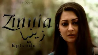 Zinnia  | Episode 1 | Khoosat Films Archives