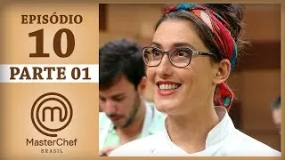 MASTERCHEF BRASIL (09/05/2017) | PARTE 1 | EP 10 | TEMP 04