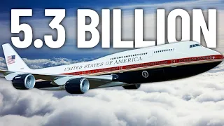 The New $5.3 Billion Air Force One