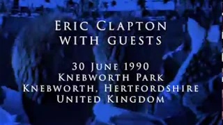 Eric Clapton - 30 June 1990, Knebworth Park - Complete show (almost)