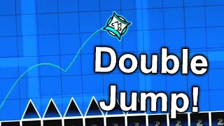 How to make a Double Jump in Geometry Dash!