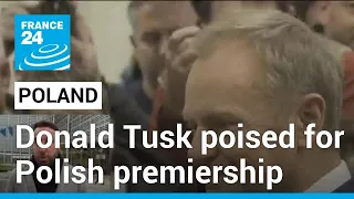 Pro-EU Donald Tusk poised to lead Poland after eight years of nationalist rule • FRANCE 24 English