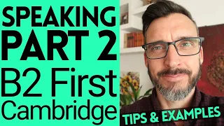 HOW TO PASS B2 FIRST SPEAKING PART 2 || CAMBRIDGE ENGLISH EXAMS || FCE TIPS / FIRST CERTIFICATE TIPS