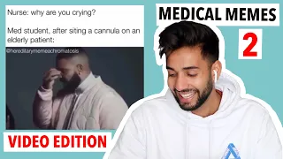 REAL DOCTOR reacts to MEDICAL MEMES 2 | VIDEO MEME EDITION