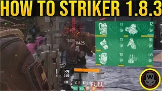 HOW TO PLAY STRIKER IN 1.8.3 + BUILD (The Division)