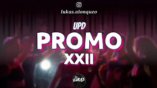 •MIX PROMO 22• UPD FIESTERO (CLANDESTINA ATR ENGANCHADO FIESTERO🥳) ACTIVA TU JODA